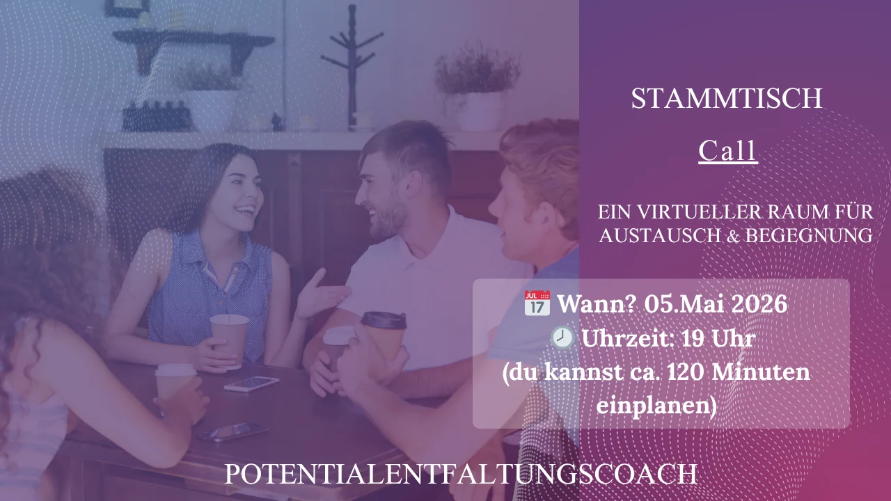 Heute Abend um 19Uhr findet wieder der Stammtisch Call der Potentialentfaltungscoaches statt, weitere Infos: