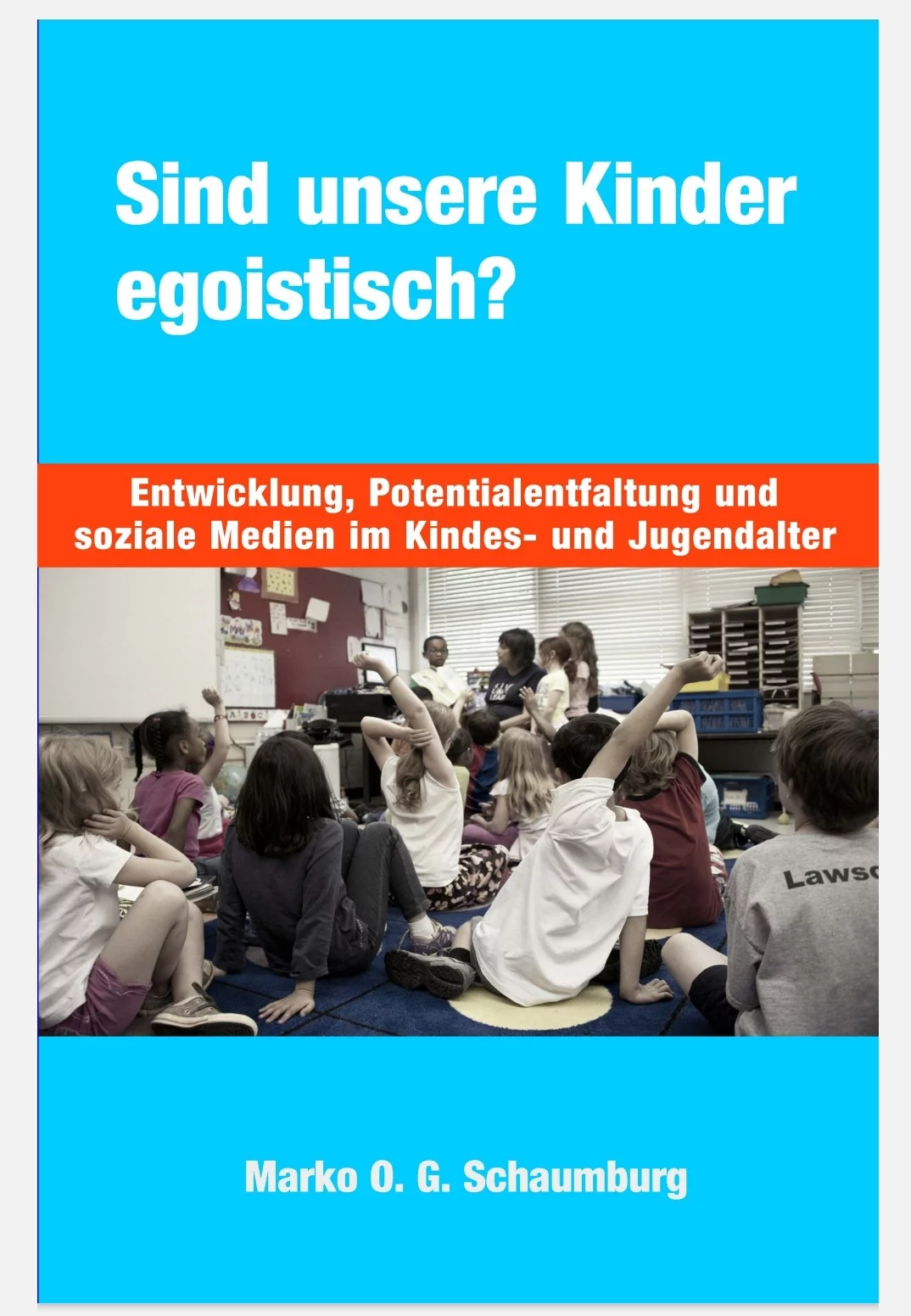 Buchrezension: Sind unsere Kinder egoistisch?