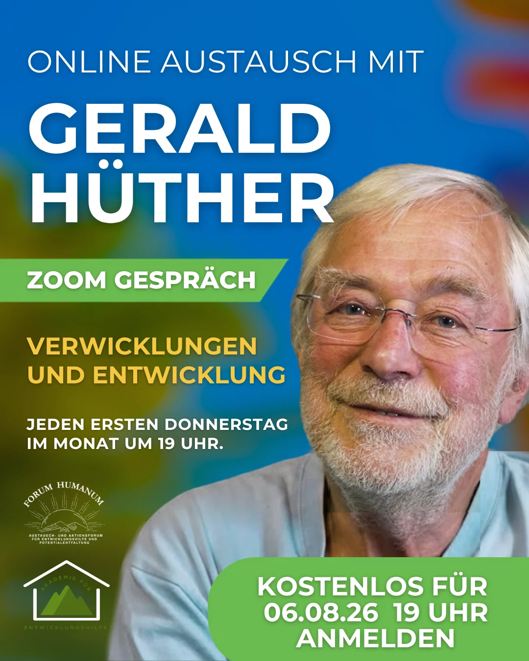 Monatlicher Austausch mit Gerald Hüther über die Themen Verwicklungen und Entwicklung über Zoom